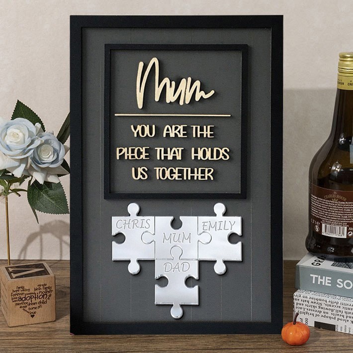 Mum You Are The Piece That Holds Us Together Wooden Puzzle Piece Sign Mother's Day Gift