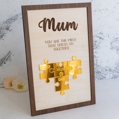 Mum You Are The Piece That Holds Us Together Wooden Puzzle Piece Sign Mother's Day Gift