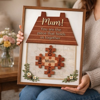 Mum You Are The Piece That Holds Us Together Wooden Puzzle Piece Mother's Day Sign