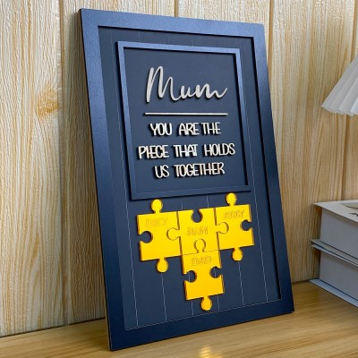 Mum You Are The Piece That Holds Us Together Wooden Puzzle Piece Sign Mother's Day Gift